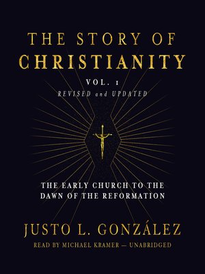 The Story of Christianity, Volume 1 - Audiobook